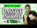 How To Earn Passive Income Online (3 Business Models To Know)