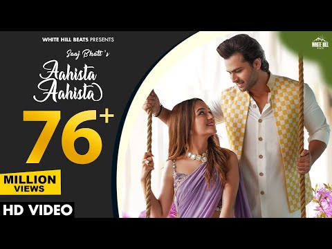 AAHISTA AAHISTA: (Official Video) Saaj Bhatt | Shoaib Ibrahim | Raaz Dil Humse Uh Na Chupaya Karo