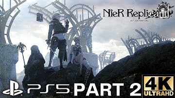 NieR Replicant ver.1.22474487139... Gameplay Walkthrough Part 2 | PS5, PS4 | (No Commentary)