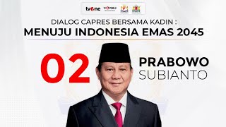 [LIVE] Dialog Capres 02 Prabowo Subianto Bersama Kadin | tvOne