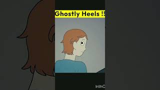Ghostly Heels #horrorstories #video #horror #cartoon #viral