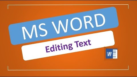 MS Word 2016 - Editing Text