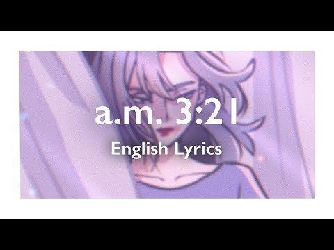 【Yama】a.m.3:21 - English Lyrics (translation attempt）