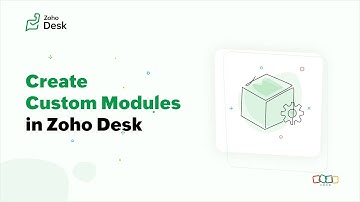 How to create a custom module in Zoho Desk