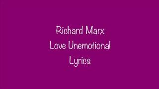 Richard Marx - Love Unemotional (Lyrics)
