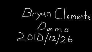 Bryan Clemente Demo 20101226
