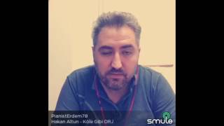 Köle Gibi Hakan Altun By Erdem Guler