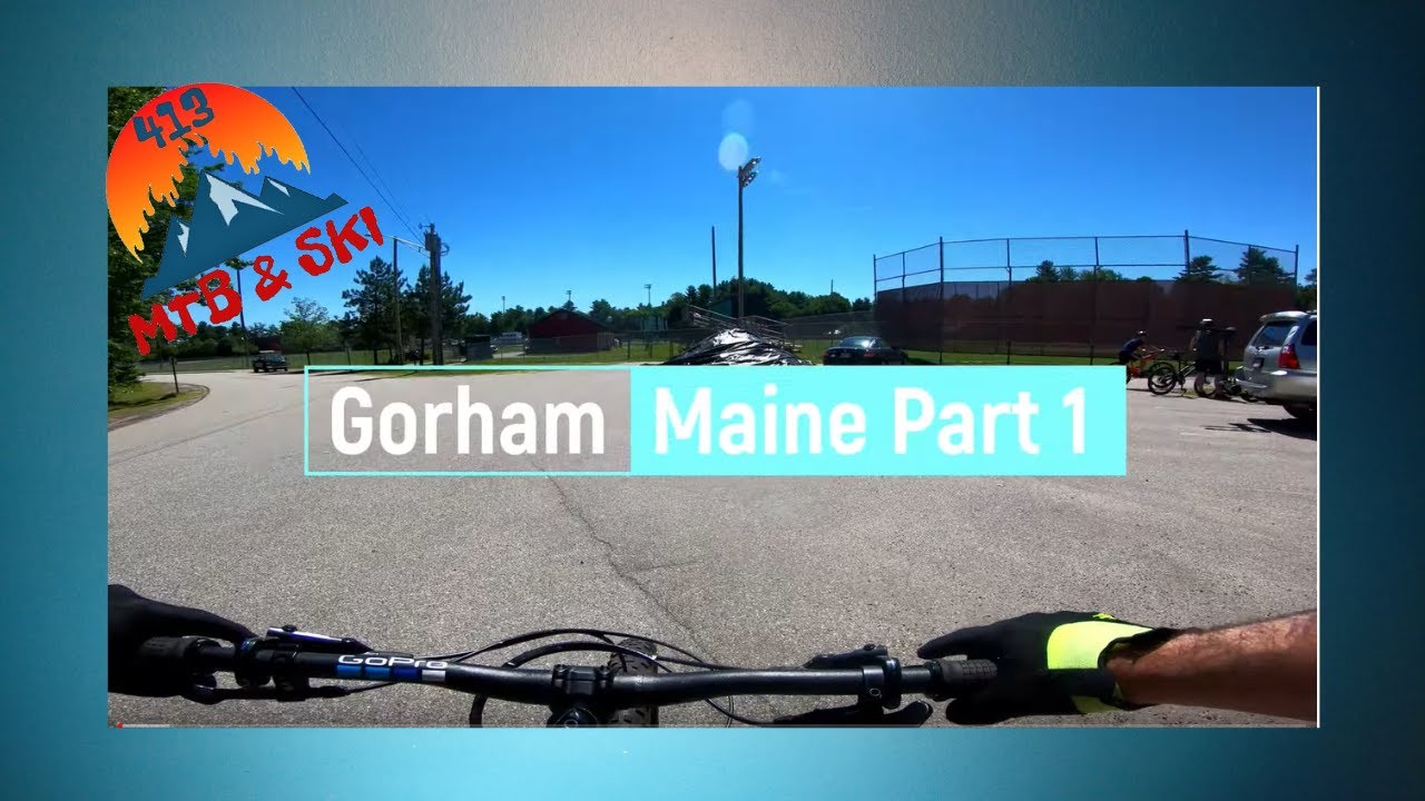 413 MTB goes to Maine and rides Gorham Trails YouTube