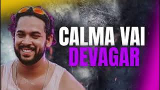 CALMA VAI DEVAGAR - HENRY FREITAS