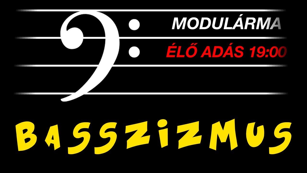Élő: Basszusozunk, szentségelünk (Modulárma S01E13 )