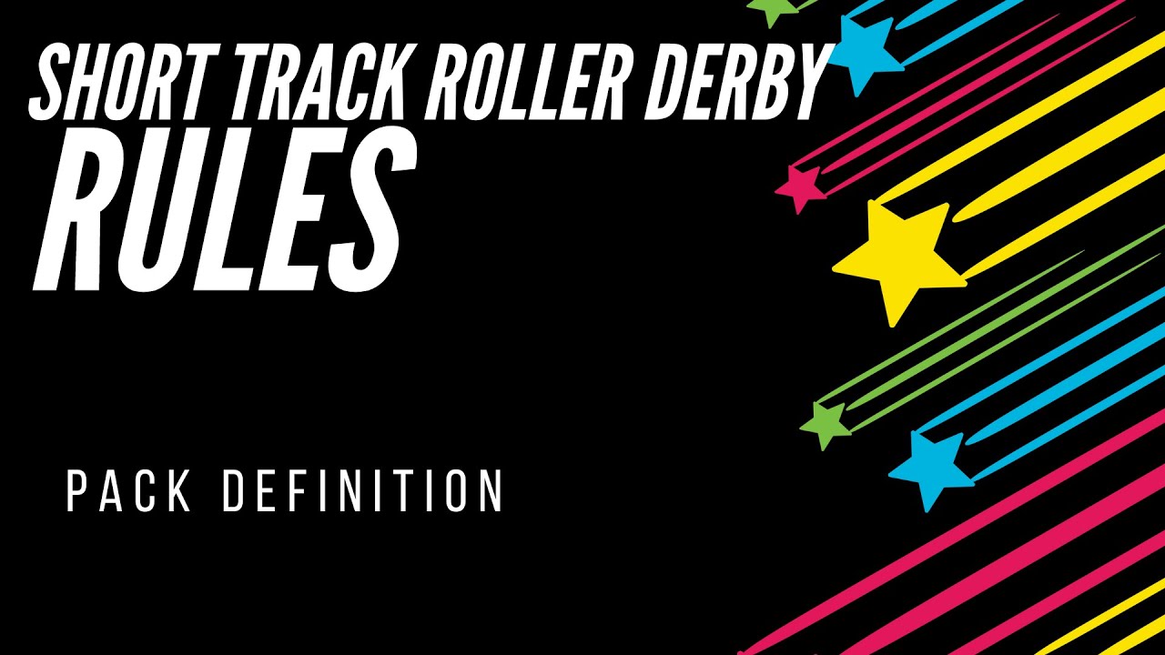 Rules of Short Track Roller Derby - Pack Definition