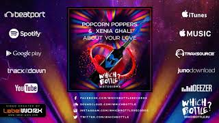 Popcorn Poppers & Xenia Ghali - About Your Love (Radio Edit)