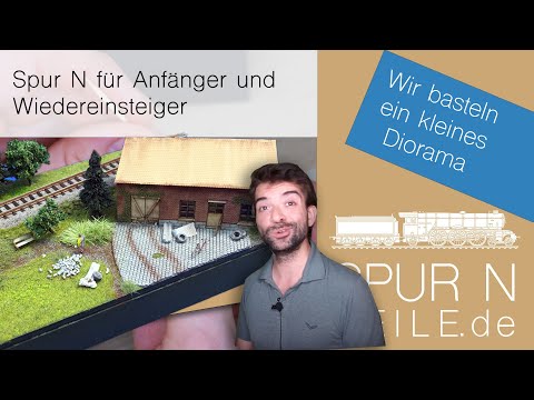 Spur-N für Anfänger - Wir bauen ein Diorama