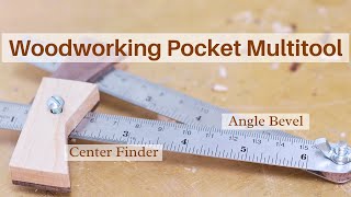 Make A Pocket Woodworking Multitool // Marking Gauge + Center Finder + Angle Bevel // Unique Design