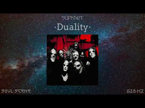 Slipknot - Duality (528 Hz // 🧬Healing Frequency)