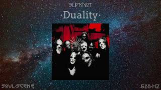 Slipknot - Duality (528 Hz // 🧬Healing Frequency)