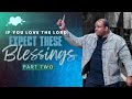 If you love the lord expect these blessings part 2  joshua hewardmills