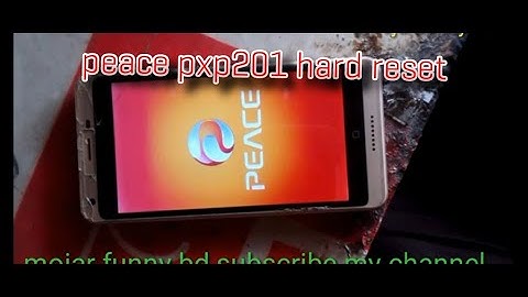 peace pxp201 hard reset....100%
