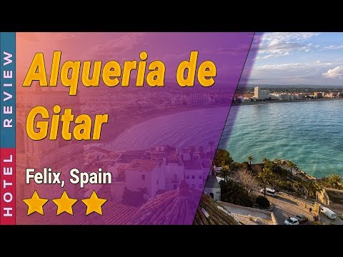 Alqueria de Gitar hotel review | Hotels in Felix | Spain Hotels