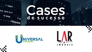 Case de Sucesso - Universal Software | Lar Imóveis screenshot 3