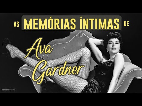 A POLÊMICA VIDA ÍNTIMA E SOCIAL DE AVA GARDNER! - #babadosdecinema | SOCIOCRÔNICA