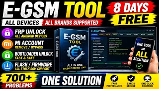 8-Day Free E-GSM Tool 2026 | All Devices FRP, Mi Account, Bootloader Unlock & Flash|700+One Solution screenshot 2