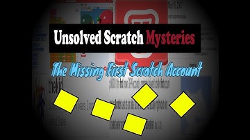 The Case Of The Missing First Scratch User! Unsolved Scratch Mysteries Episode 3 Season 1