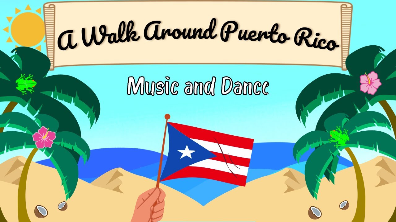 A Walk Around Puerto Rico Music and Dance YouTube