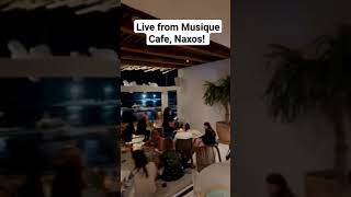 Live From Musique Cafe, Naxos!