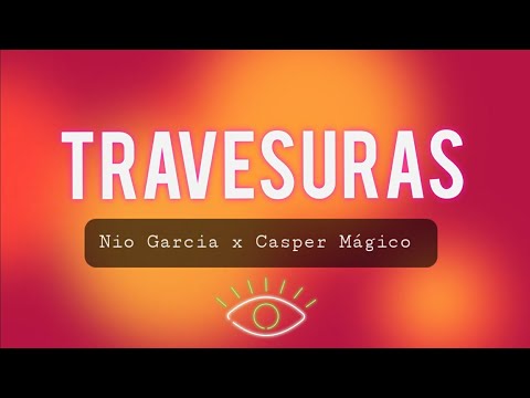 Nio Garcia x Casper Mágico - Travesuras