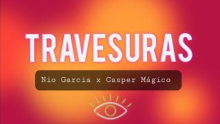 Nio Garcia U0026 Casper Mgico  Travesuras letras