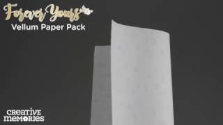 Forever Yours Vellum Papers by Creative Memories