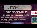 ⏳DIRECT JCG:FORUM LES RAYONS DU FLEUVE :MÉMOIRE ET TRANSMISSION DES SAVOIRS Part 1