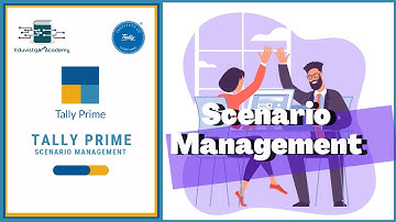 Tally Prime - Scenario Management