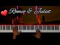 Romeo & Juliet ( Piano Version )