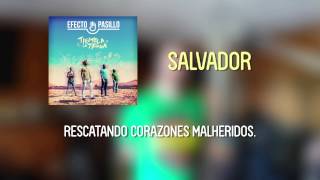 Video thumbnail of "Efecto Pasillo - Salvador [Lyric Video Oficial]"