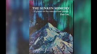 Dan Lee - The Sunken Memory - promo
The Sunken Memory is a deeply personal and evocative collection of original piano works by Hong Kong composer and pianist Dan Lee, presented in its first curated edition by Editions Musica Ferrum. This suite of ten expressive pieces draws upon the composer’s own life experiences, weaving emotional depth and narrative richness into music that resonates with introspection, memory, and heartfelt reflection. Suited to intermediate pianists, The Sunken Memory offers players an opportunity to explore lyrical, evocative writing that bridges contemporary sensibility with an intimate artistic voice.
For more information please visit: https://www.musica-ferrum.com/books/the-sunken-memory-single-license/ Dan Lee - The Sunken Memory - promo