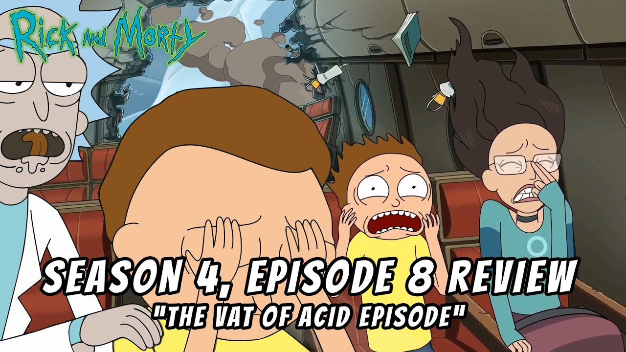 Season 4 Episode 8 Review The Vat Of Acid Episode