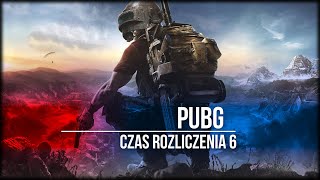 EKIPA PUBG 'Czas Rozliczenia' 6
