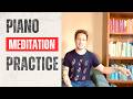 Piano Meditation Practice