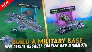 NEW AVIATION HUB AND NORTHERN OUTPOST IN BUILD A MILITARY BASE screenshot 5