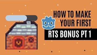 How to make a 2D RTS in Godot - Part 7 (Progress bar and Animations)
