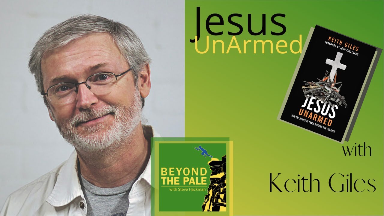 Jesus Unarmed with Keith Giles
