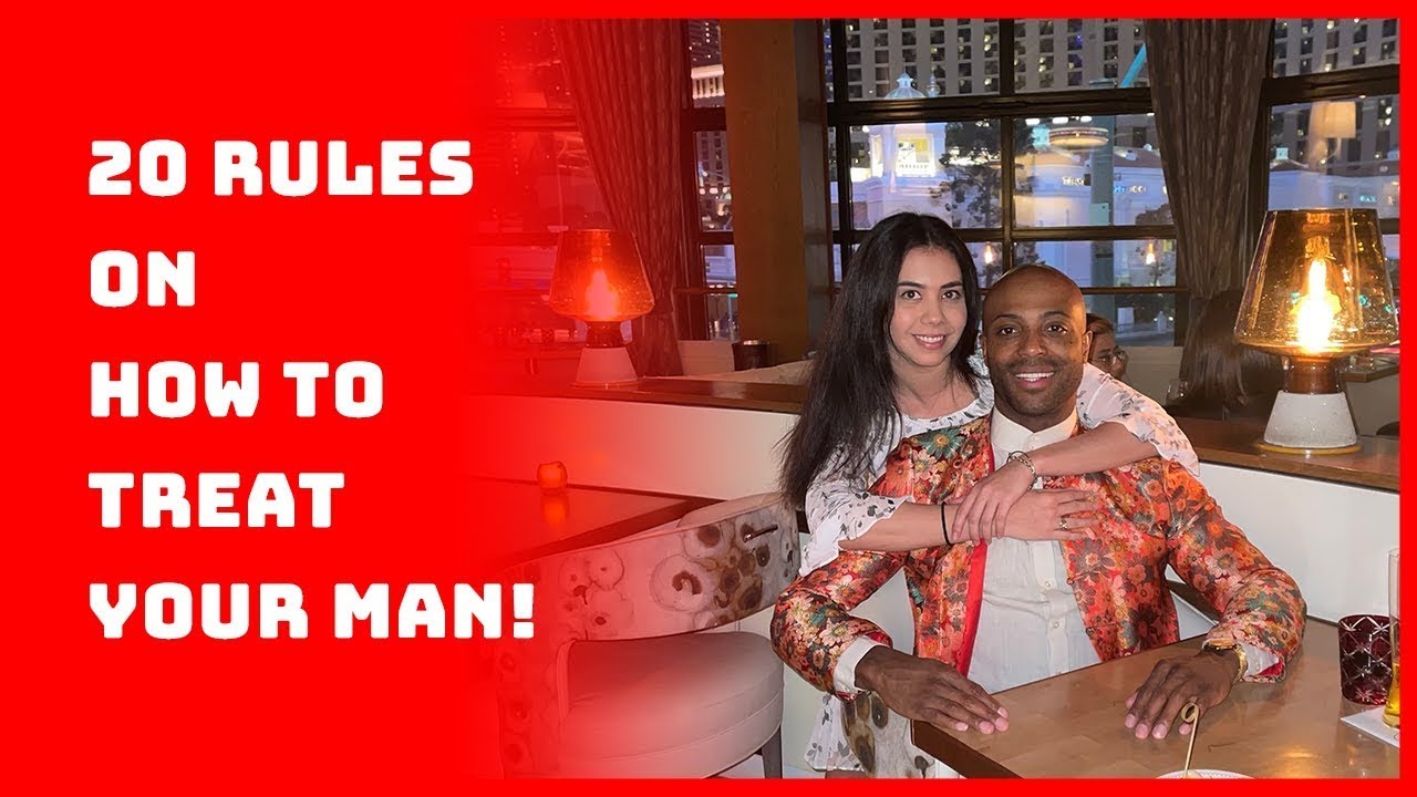 20-rules-for-women-how-ladies-in-relationships-must-treat-their-man