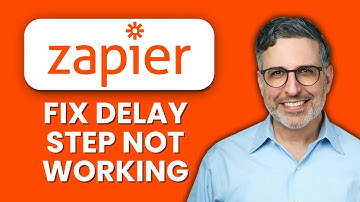 How to Fix Zapier Delay Step Not Working ⚡ Quick Fixes to Keep Your Automations On Time