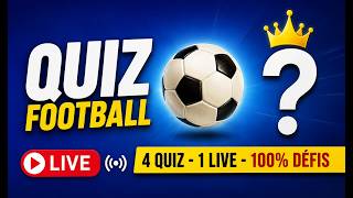 4 QUIZ FOOTBALL ULTIMES ! ⚽ Teste tes connaissances EN LIVE !