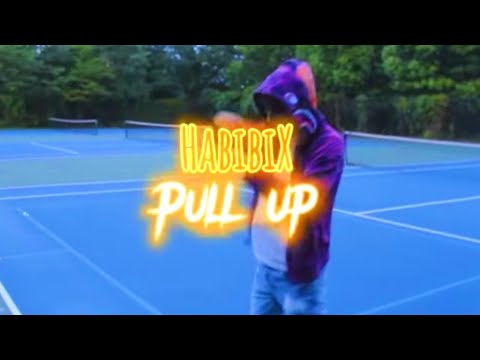 HabibiX- Pull Up (Official Music Video)