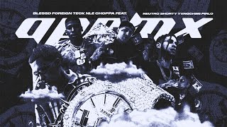 Blessd Foreign Teck Nle Choppa - Ap Remix With Neutro Shorty Pirlo Yovng Chimi Cover By Me