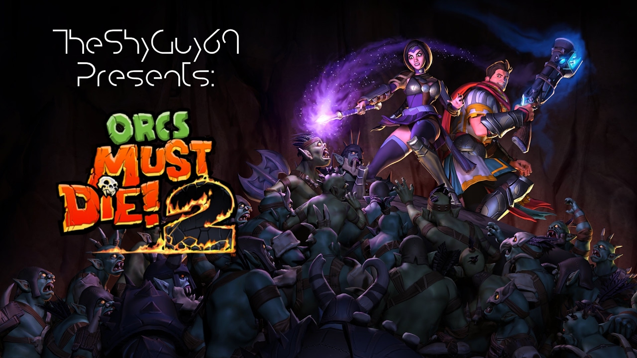 Misadventures of TheShyGuy69 & Maeka - Orcs Must Die! 2: 3 - Chasm