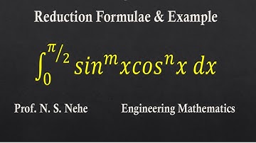 Reduction formulae for integration of sin^m x cos^ n x dx from 0 to π/2 || M2